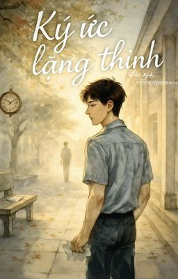 KÝ ỨC LẶNG THINH