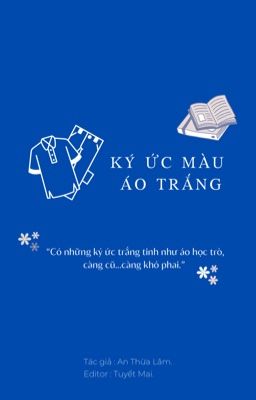 Ký ức màu áo trắng. 