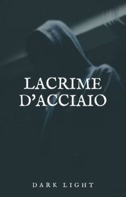 lacrime d'acciaio | Raccolta Di 'poesie'