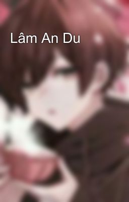 Lâm An Du