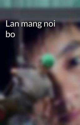 Lan mang noi bo