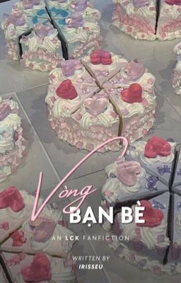 lck 𐮙 vòng bạn bè