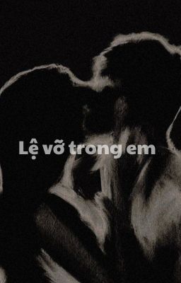 Lệ vỡ trong em - end.