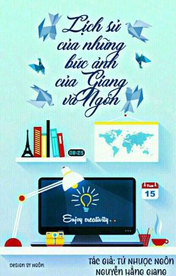 Lịch Sử Những Bức Ảnh Của Giang Và Ngôn