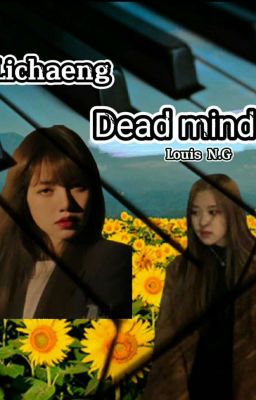 [ Lichaeng ] Dead mind 