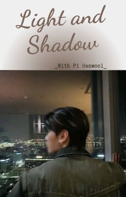 _ Light And Shadow _ [ Pi Hanwool ]