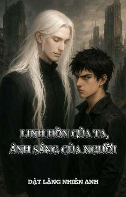 Linh Hồn Của Ta, Ánh Sáng Của Người