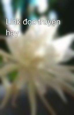 Link đọc truyện hay