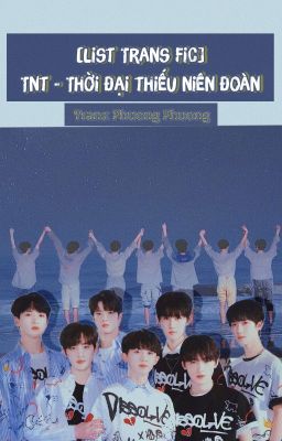 [ LIST TRANSFIC ] TNT - Thời Đại Thiếu Niên Đoàn ❤