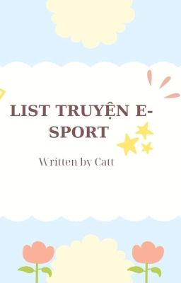 LIST TRUYỆN E-SPORT