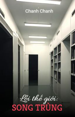 Lỗi thế giới: SONG TRÙNG