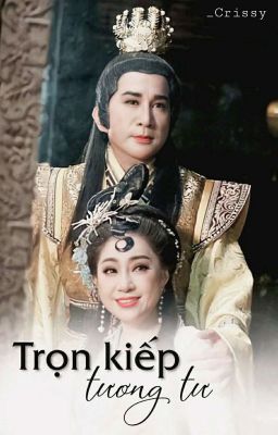 [LoMy] Trọn kiếp tương tư 