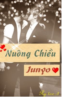 [Long fic] [Junseob] ♥ Nuông chiều ♥