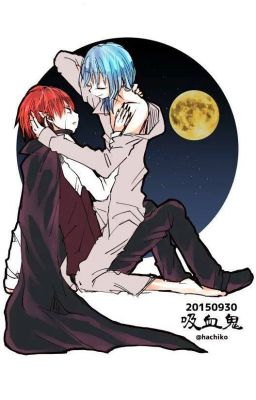 (long fic) Karma x Nagisa: Anh là Vampire? Tôi ko sợ