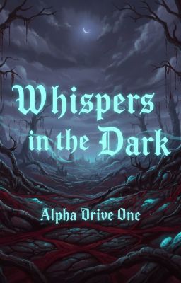 [Longfic | Ald1] Whispers in the dark