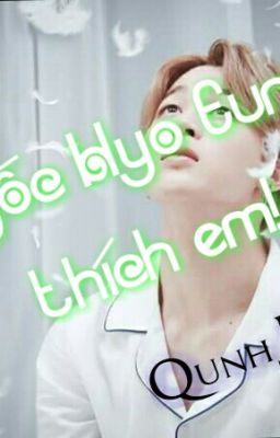 <Longfic><Fanfic> BTS《 Cô ngốc Hyo Eun, anh thích em!!!》 |Park Jimin|