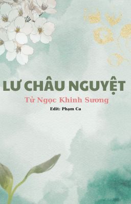 Lư Châu Nguyệt- Tử Ngọc Khinh Sương