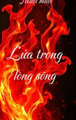 Lửa trong lòng sông 