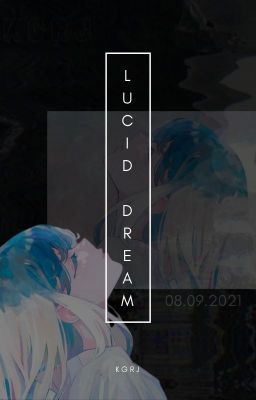 [LUCID DREAM 08.09.2021] Huyền Tử Hãy Quên Dương Dương Đi.