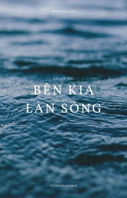 [Lulaw] Bên kia làn sóng