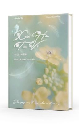 [Mã Đinh/Kỳ Hâm] Xuân hứa Thu về (Longfic/Đang tiến hành)