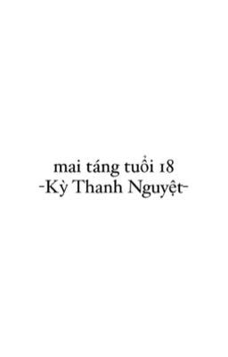 mai táng tuổi 18