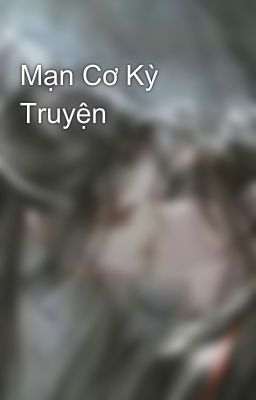 Mạn Cơ Kỳ Truyện