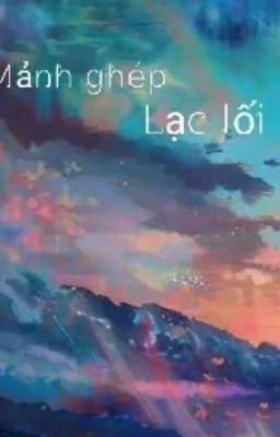 Mảnh ghép lạc lối 