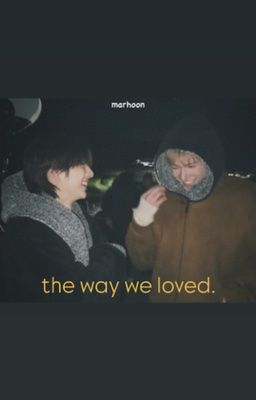 marhoon ; the way we loved