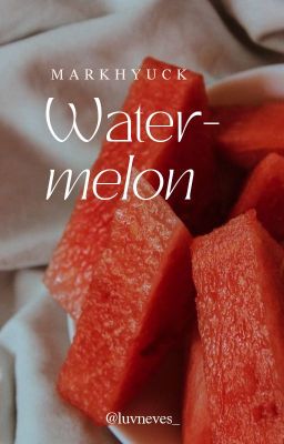 MarkHyuck | Watermelon