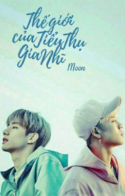 [Markson] Thế Giới Của Tiểu Thụ Gia Nhĩ