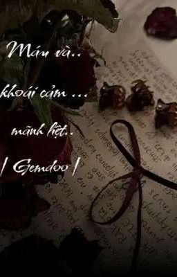 Máu và khoái cảm ...mãnh liệt • Gemdoo •
