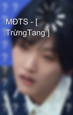 MĐTS - [ TrừngTang ]