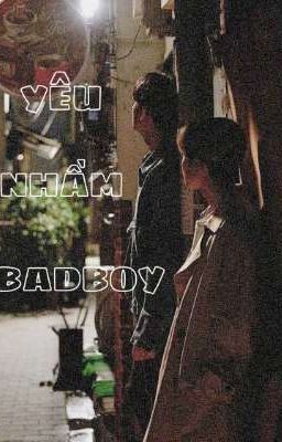 | MEANIE |   YÊU NHẦM BADBOY