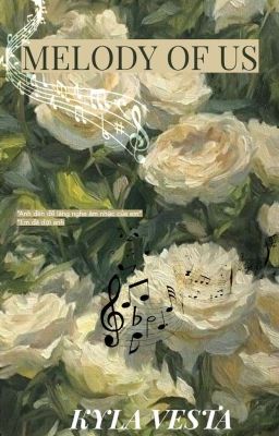 Melody of Us - Giai Điệu Anh Và Em