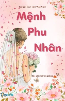 Mệnh Phu Nhân - truyện tình cảm Việt Nam