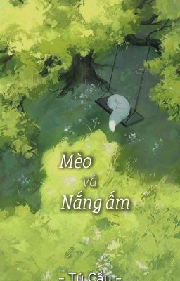Mèo và Nắng ấm - Tú Cầu