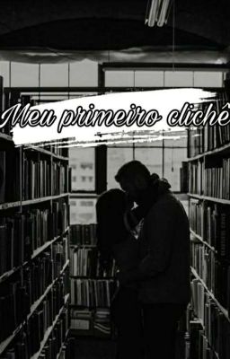 Meu Primeiro Clichê