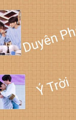 [ Mew Gulf ] Duyên Phận Ý Trời