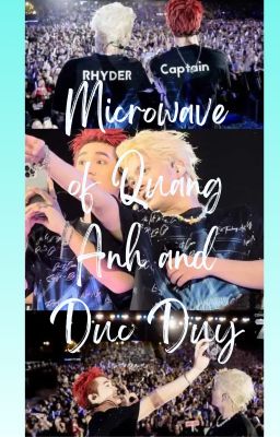 Microwave of Quang Anh and Đức Duy