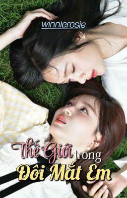 [MILKLOVE] - Thế Giới Trong Đôi Mắt Em  