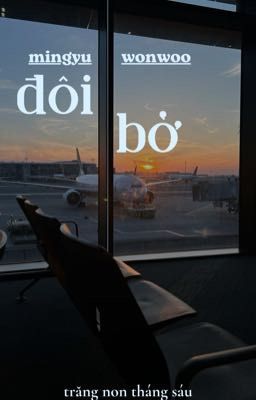 [mingyu x wonwoo] đôi bờ