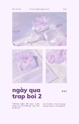 minsung x chanchang | trap boi 2 - ngày qua