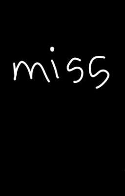 Miss ( Bỏ lỡ)/ Choker