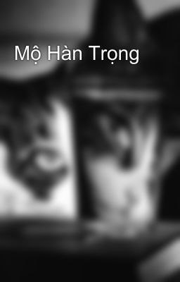 Mộ Hàn Trọng