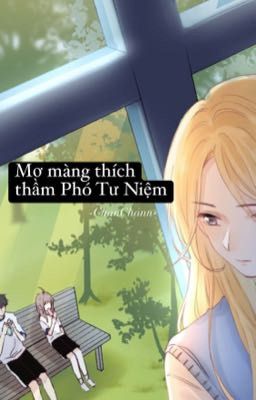 Mơ màng thích thầm Phó Tư Niệm