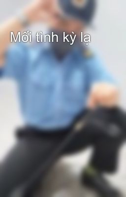 Mối tình kỳ lạ