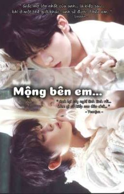 Mộng Bên Em • [ Soojun ]