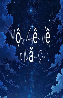 Mộng, Xuyên Về 10 Năm Sau 