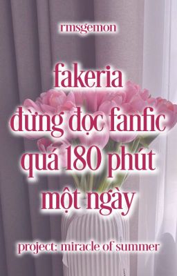 ❗[MOS1410 - 11:00] fakeria | đừng đọc fanfic quá 180 phút một ngày